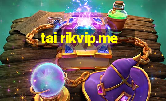 tai rikvip.me