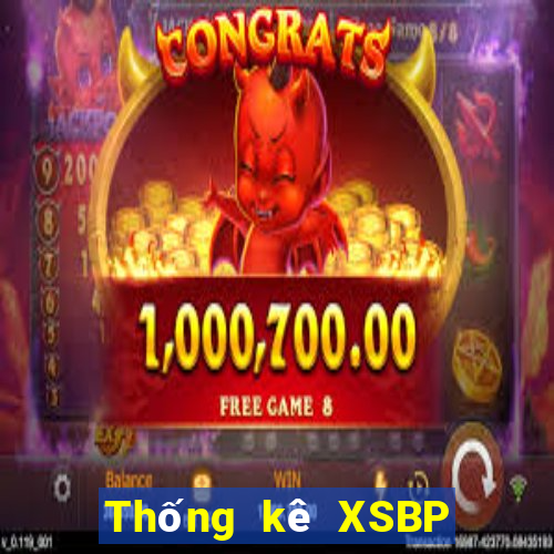 Thống kê XSBP ngày mai