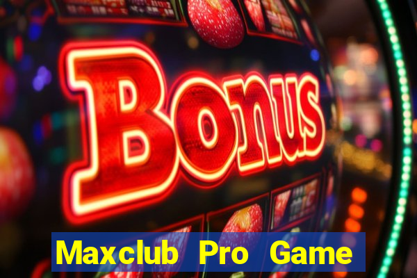 Maxclub Pro Game Bài Twin