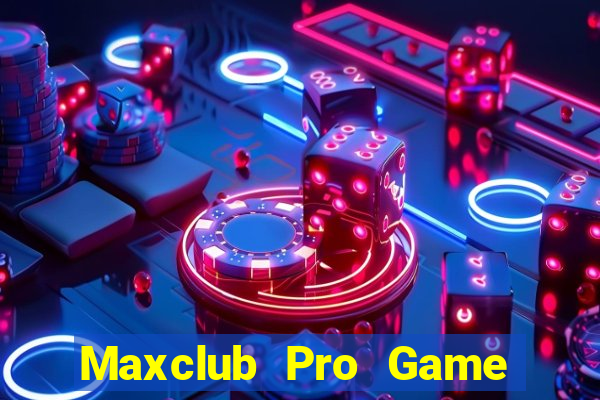 Maxclub Pro Game Bài Twin