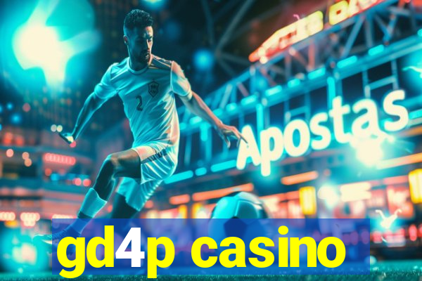 gd4p casino