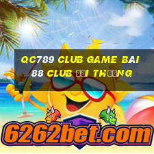 Qc789 Club Game Bài 88 Club Đổi Thưởng