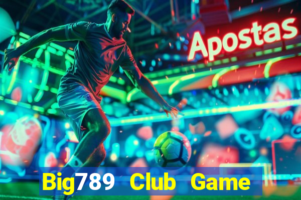 Big789 Club Game Bài 52