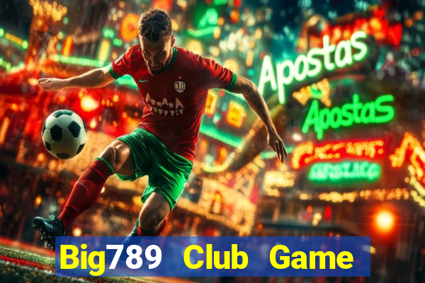 Big789 Club Game Bài 52