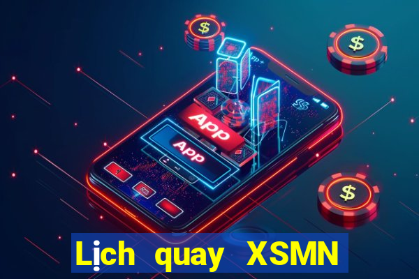 Lịch quay XSMN thứ hai