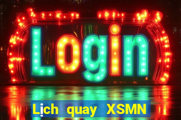 Lịch quay XSMN thứ hai