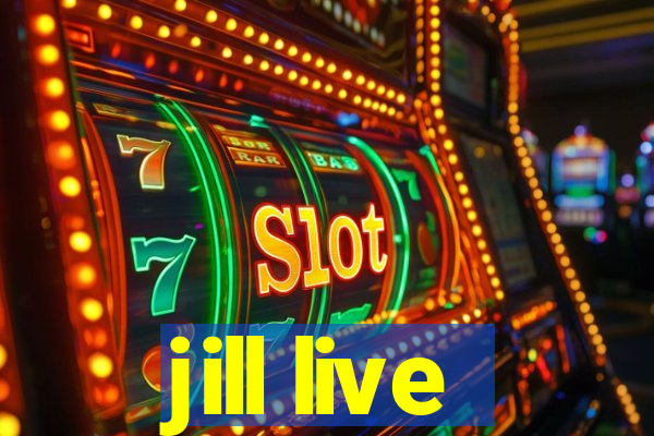 jill live