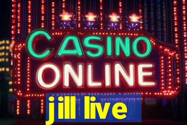 jill live