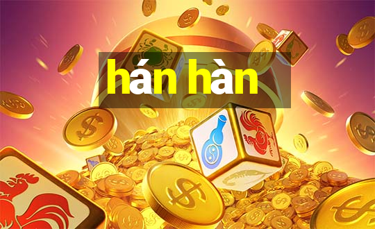 hán hàn