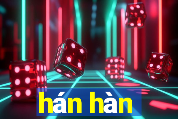 hán hàn