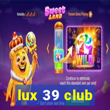 lux 39 club