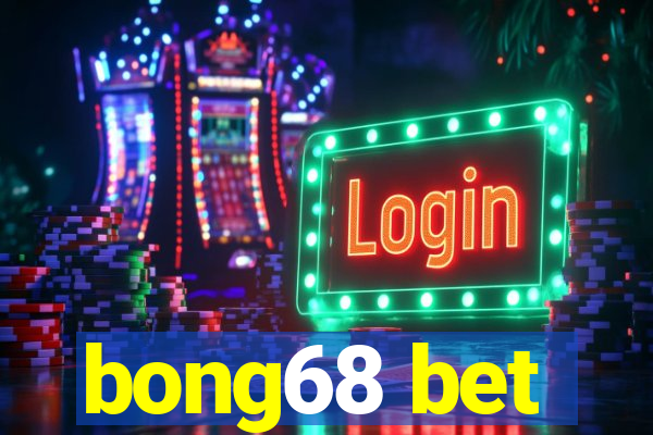 bong68 bet