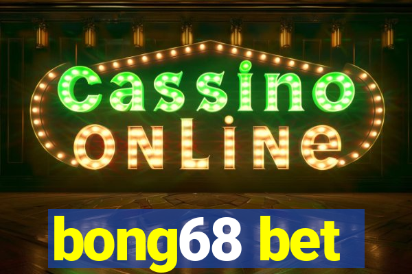 bong68 bet