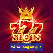 xổ số long an qua