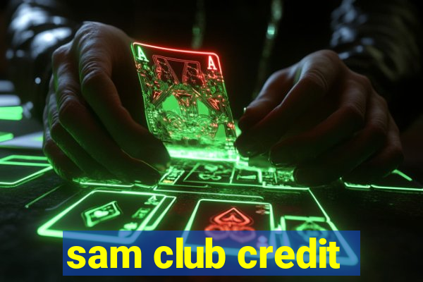 sam club credit