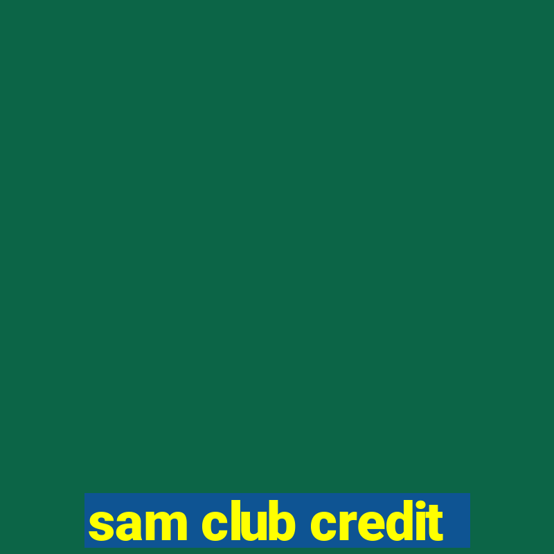 sam club credit