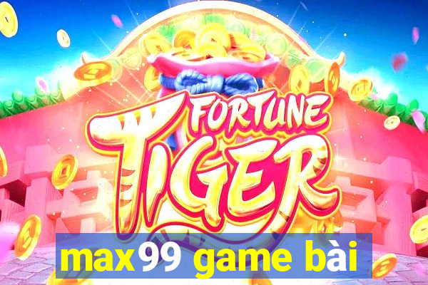 max99 game bài