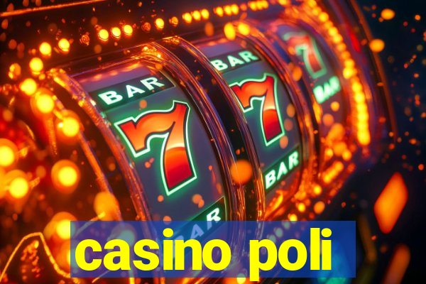 casino poli