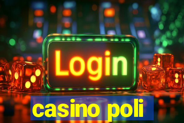 casino poli