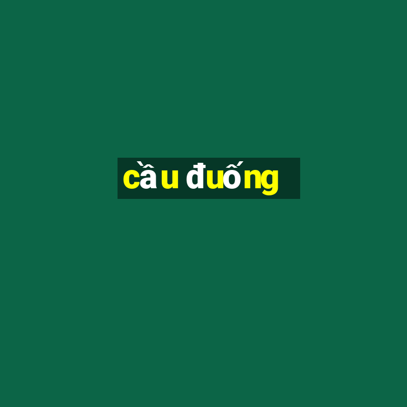 cầu đuống