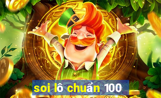 soi lô chuẩn 100