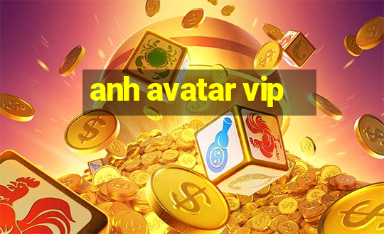 anh avatar vip