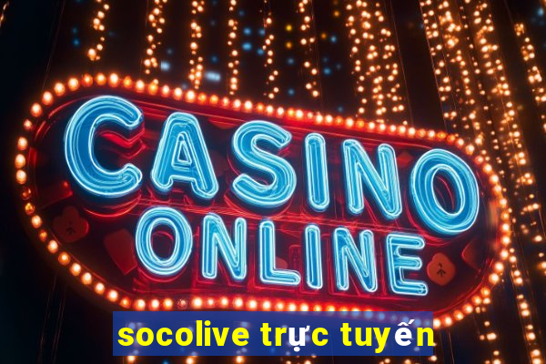 socolive trực tuyến