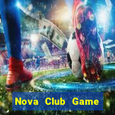 Nova Club Game Bài Đổi Thưởng Caovietnet