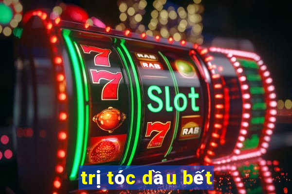 trị tóc dầu bết