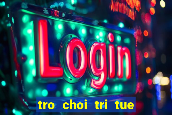 tro choi tri tue mien phi