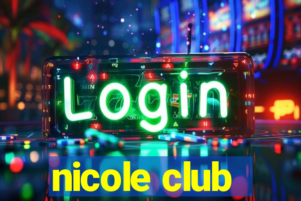 nicole club