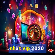 nhất vip 2020