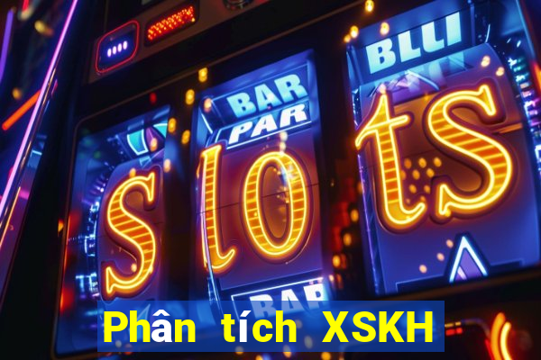 Phân tích XSKH thứ hai