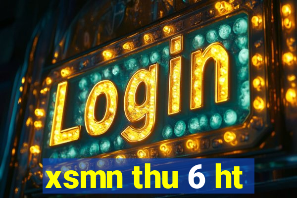 xsmn thu 6 ht