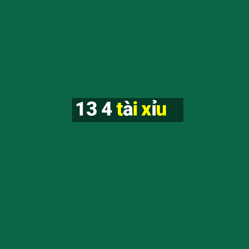 1 3 4 tài xỉu