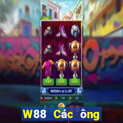 W88 Các ông trùm giải trí lẫn nhau