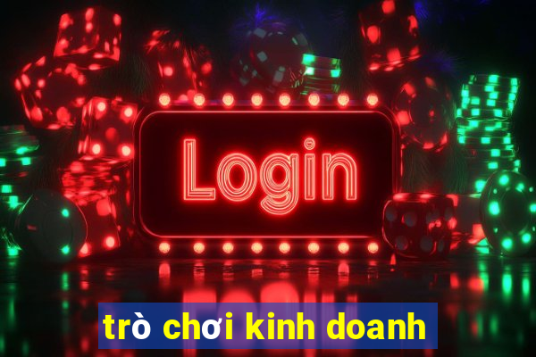 trò chơi kinh doanh