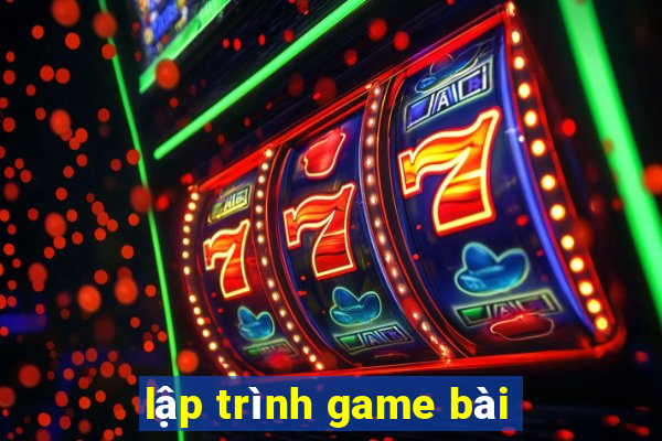 lập trình game bài