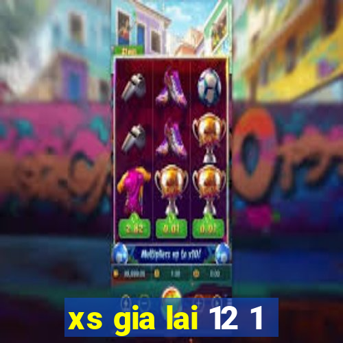 xs gia lai 12 1