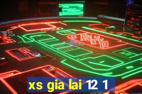 xs gia lai 12 1