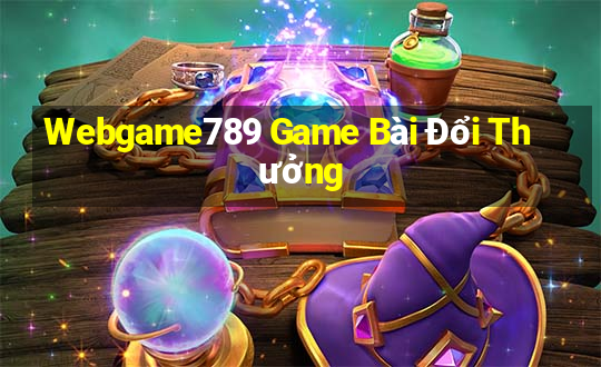 Webgame789 Game Bài Đổi Thưởng