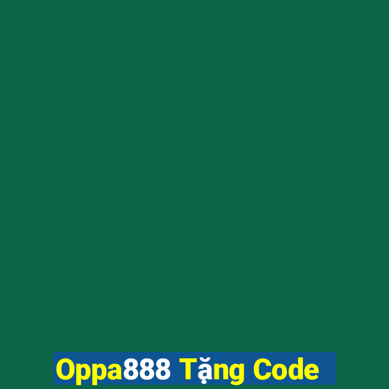 Oppa888 Tặng Code