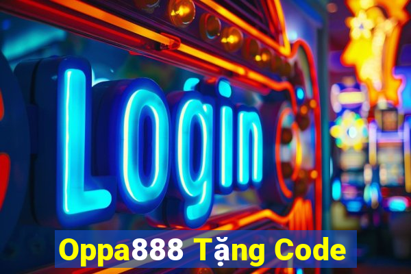 Oppa888 Tặng Code