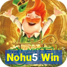 Nohu5 Win