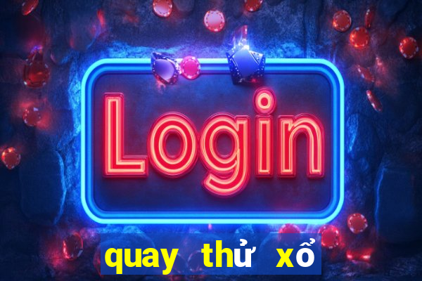 quay thử xổ số thần tài miền nam