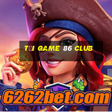 tải game 86 club