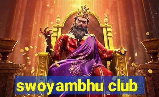 swoyambhu club