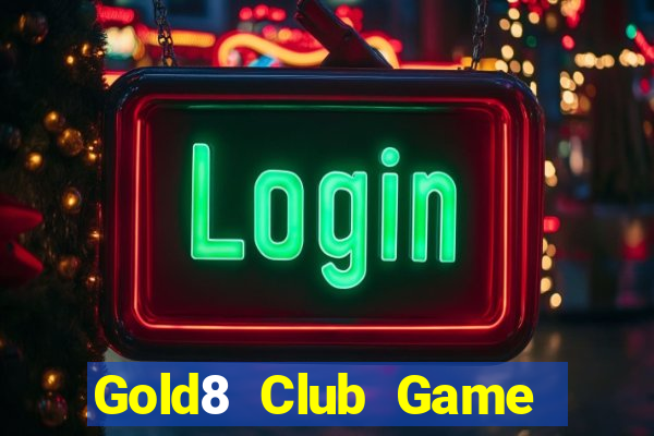 Gold8 Club Game Bài Hay Nhất Hiện Nay