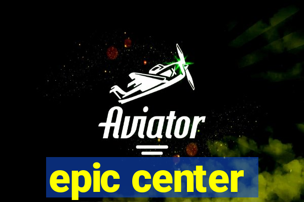 epic center