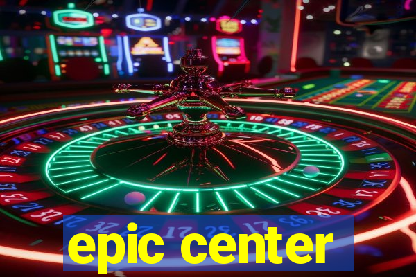 epic center